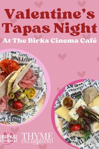 Valentines Tapas at The Birks Cinema Café