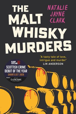 Malt Whisky Murders with Natalie Jayne Clark