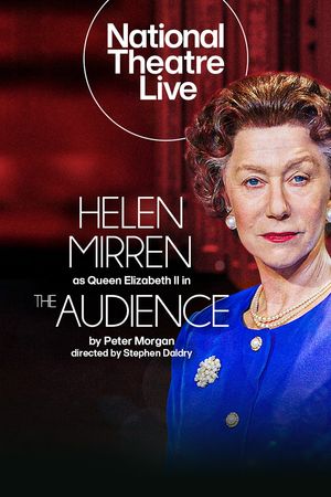 National Theatre Live: The Audience
