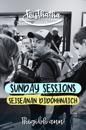 Fèis Thatha - Sunday Sessions