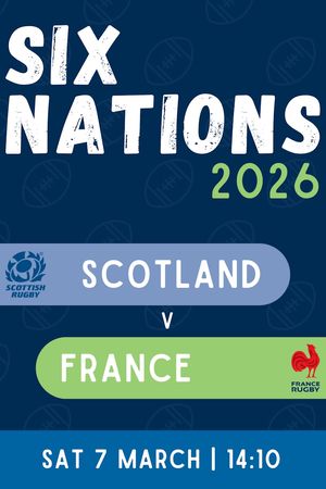 Six Nations Rugby: Scotland v France