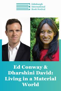 Edin Intl Book Fest: Ed Conway & Dharshini David