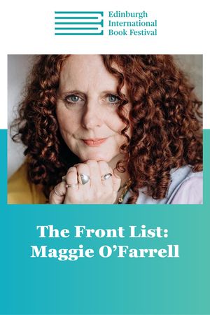 Edin Intl Book Fest: Maggie O’Farrell
