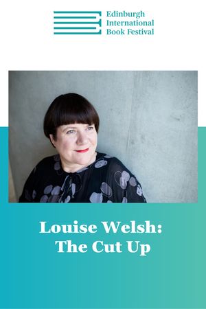 Edin Intl Book Fest: Louise Welsh