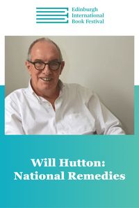 Edin Intl Book Fest: Will Hutton