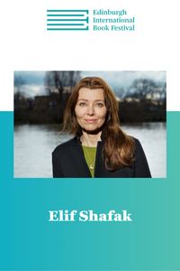 Edin Intl Book Fest: Elif Shafak
