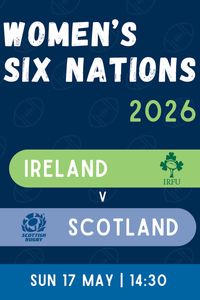 Women's  Six Nations Rugby: Ireland vs Scotland 2026
