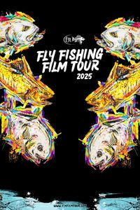 Fly Fishing Film Tour 2025
