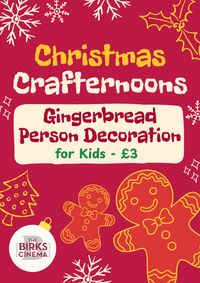 Christmas Crafternoons: Gingerbread Decoration 4pm