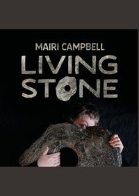 Mairi Campbell: Living Stone