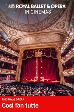 The Royal Opera: Così fan tutte