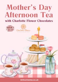 Mother's Day Afternoon Tea by Charlotte Flower Chocolate