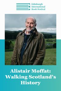 Edin Intl Book Fest: Alistair Moffat
