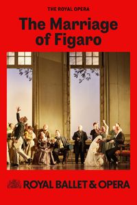 The Royal Opera: THE MARRIAGE OF FIGARO