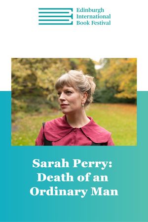 Edin Intl Book Fest: Sarah Perry