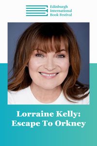 Edin Intl Book Fest: Lorraine Kelly